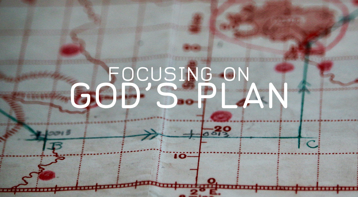 Focus On God's Plan