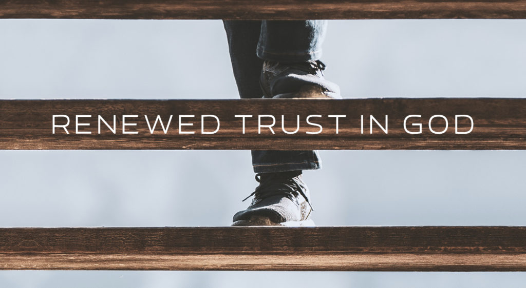 Renewed Trust In God