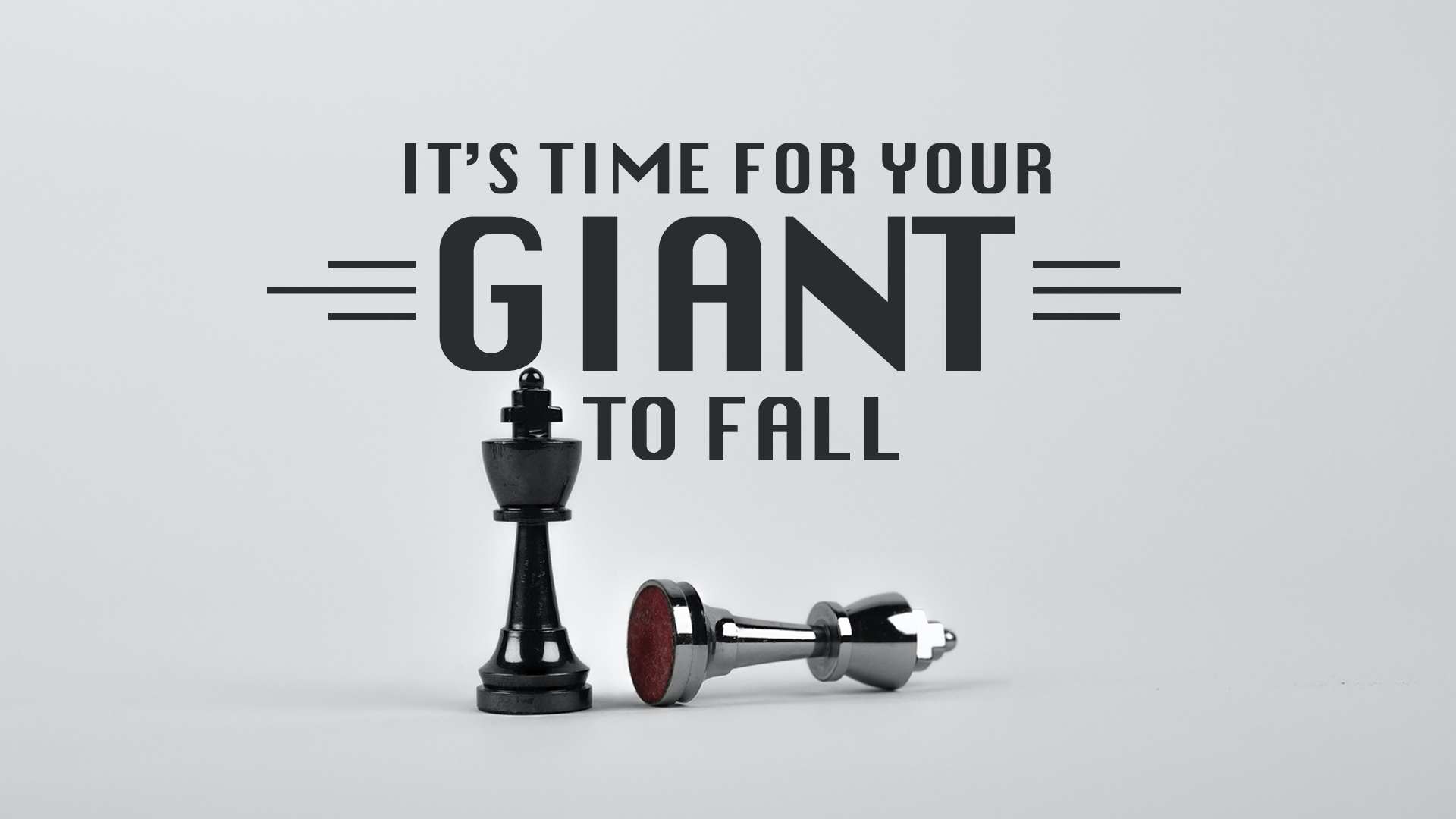 It's Time For Your Giant To Fall