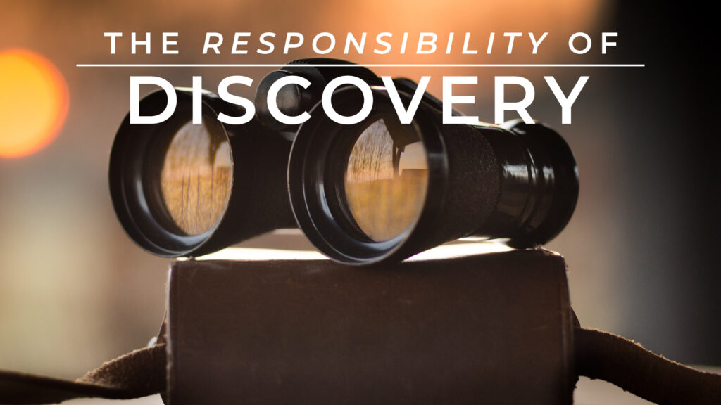 The Responsibility Of Discovery