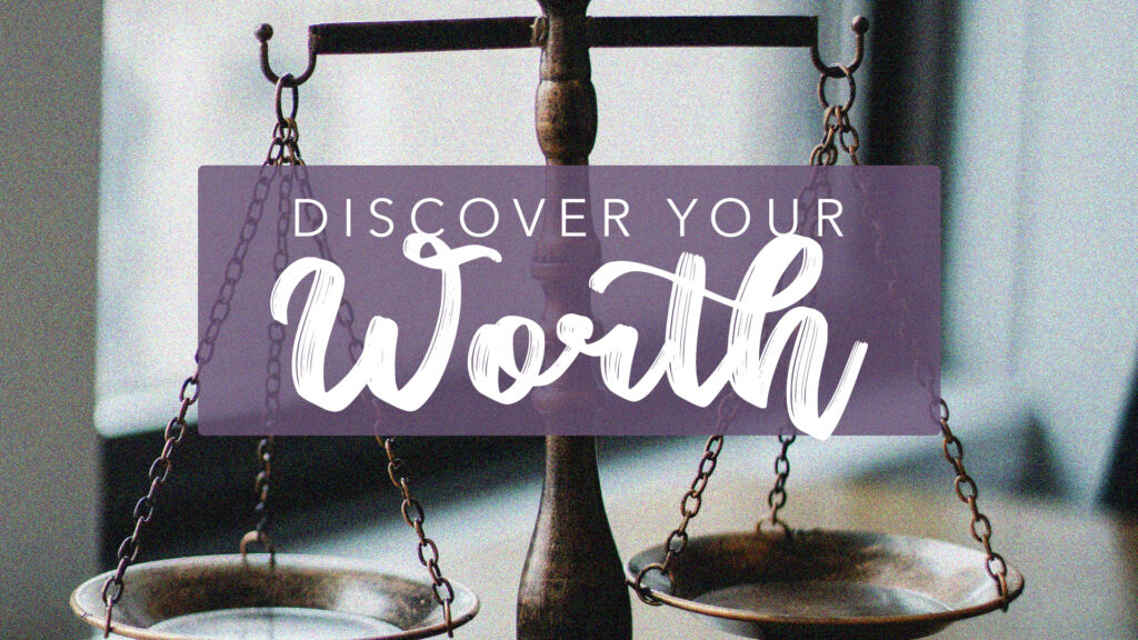 Discover Your Worth