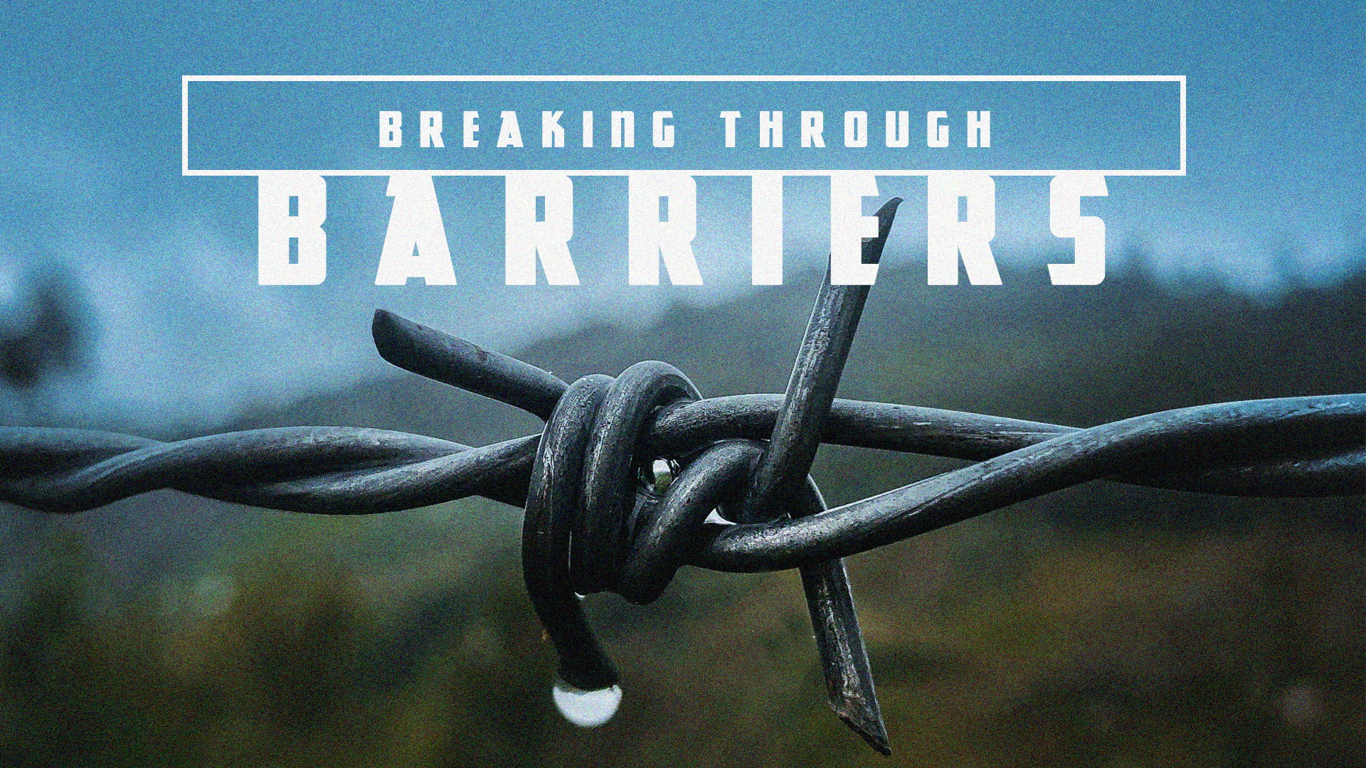 Breaking Through Barriers (Pt.1)