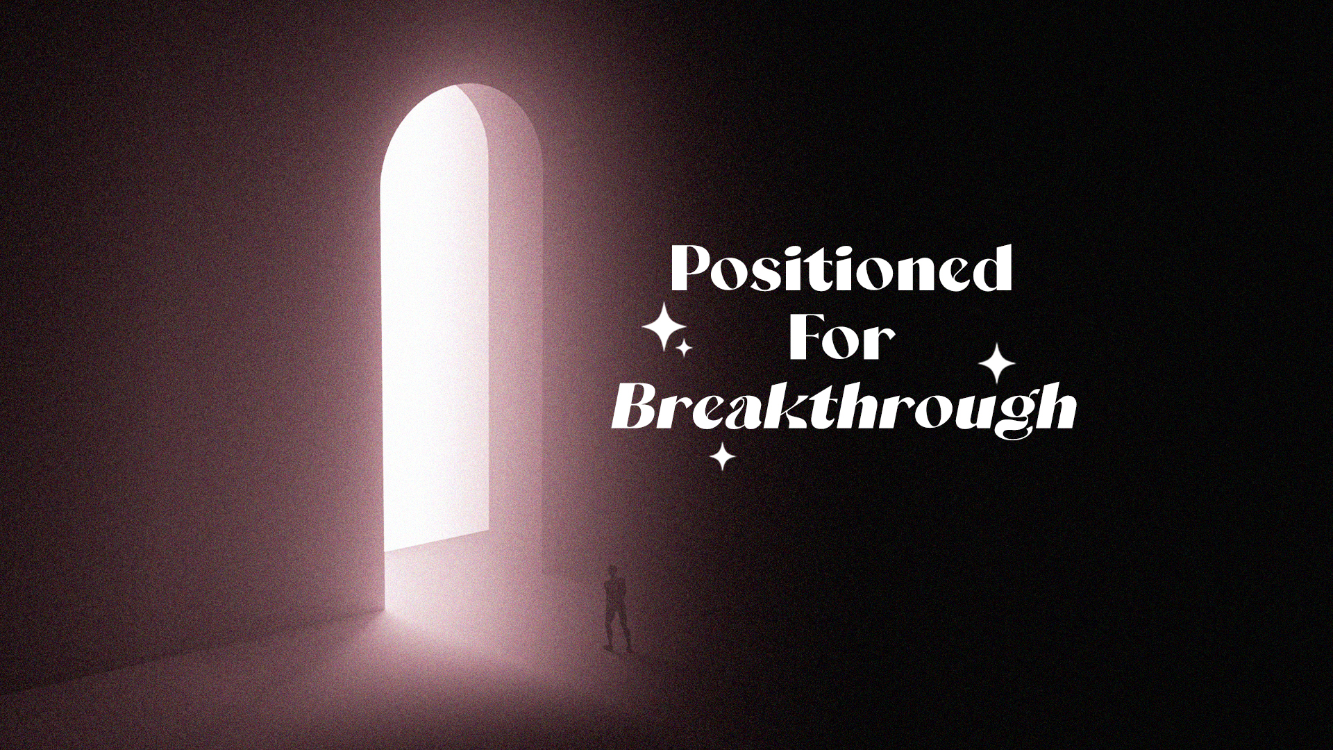 Positioned For Breakthrough
