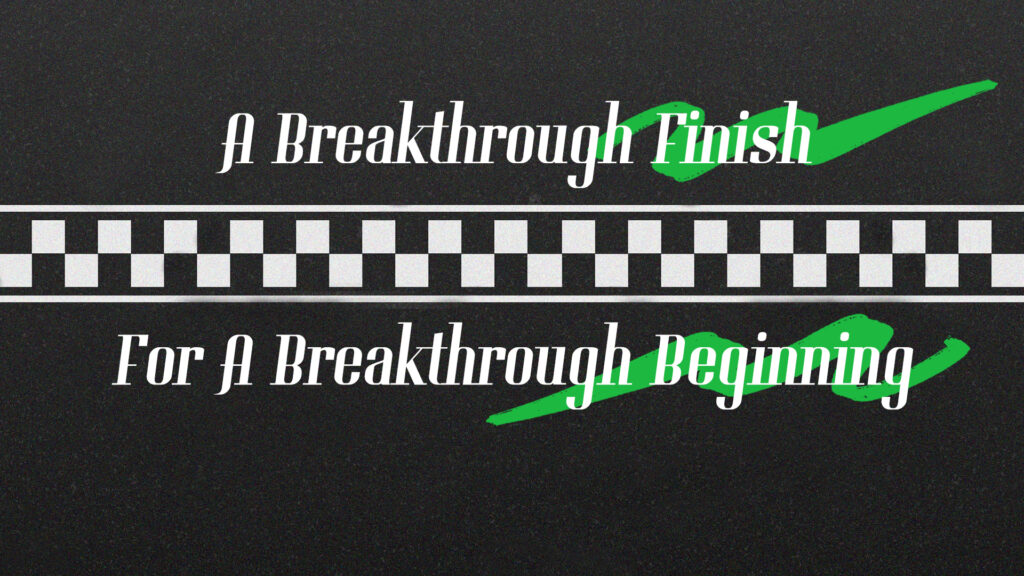 A Breakthrough Finish For A Breakthrough Beginning