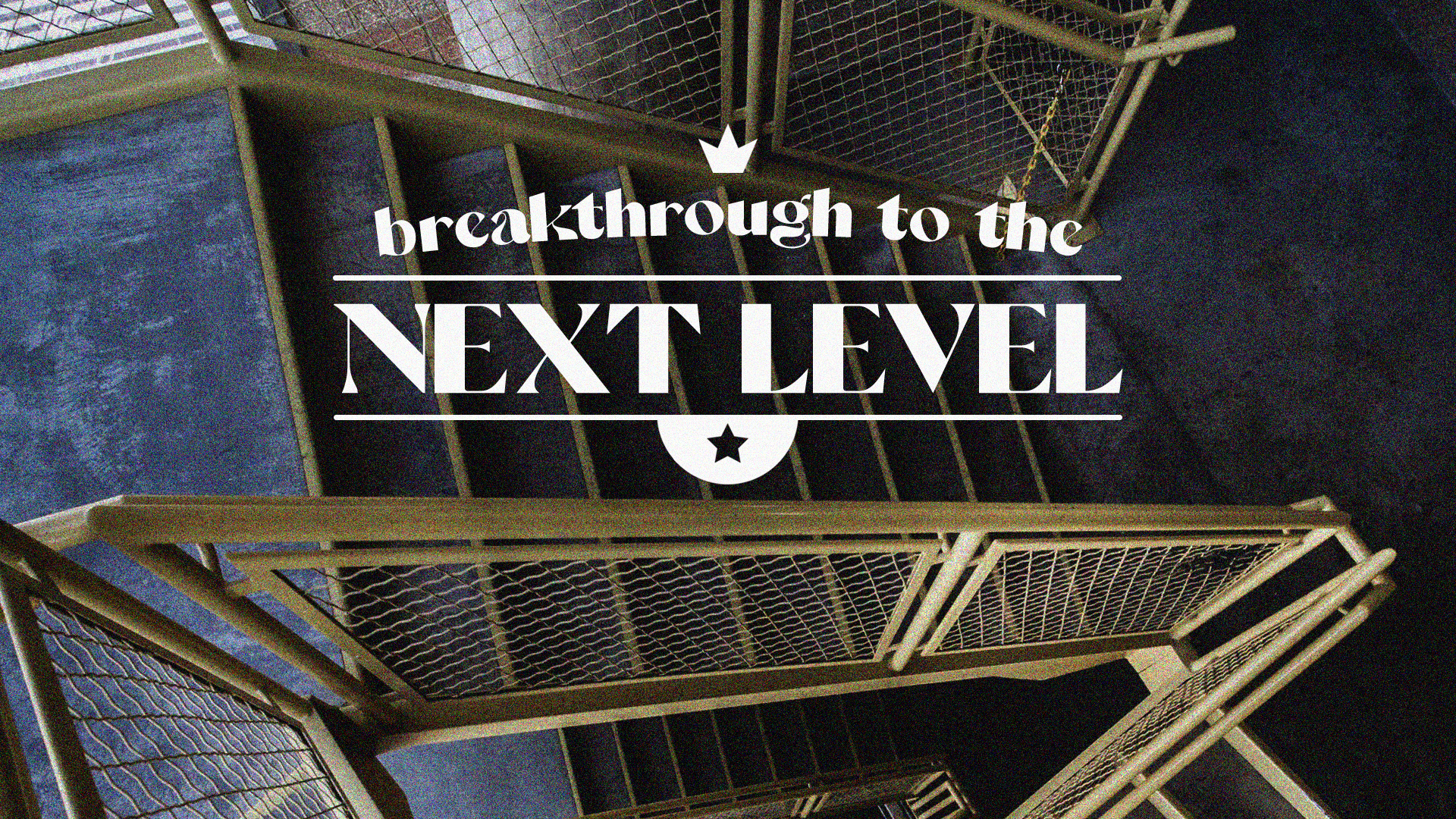Breakthrough To The Next Level (Pt.2)