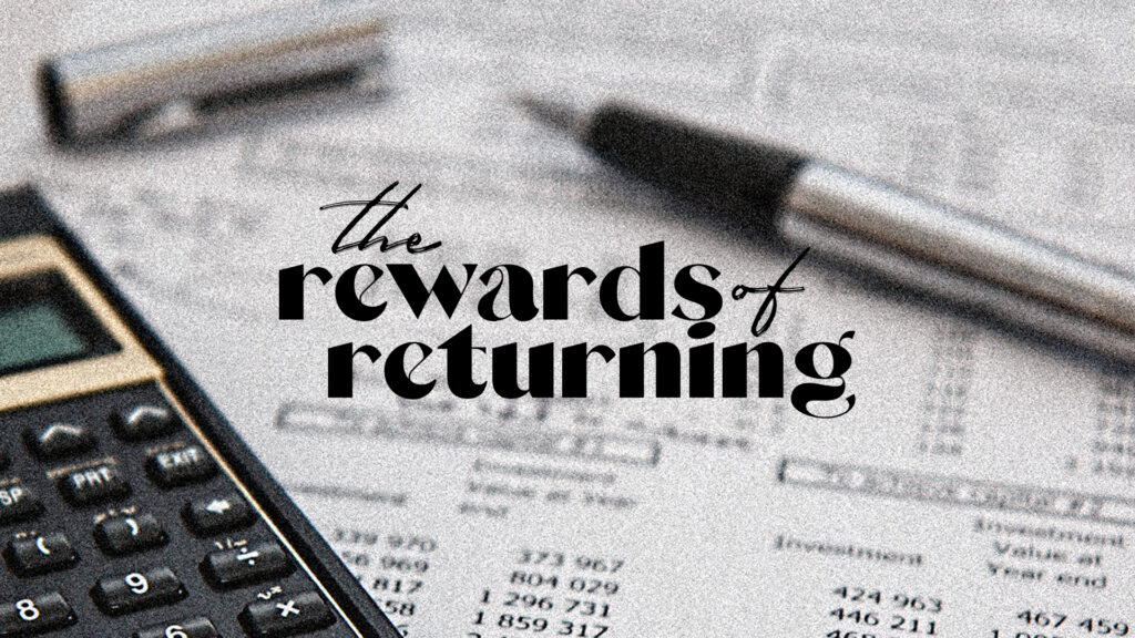 The Rewards Of Returning (Pt.2)