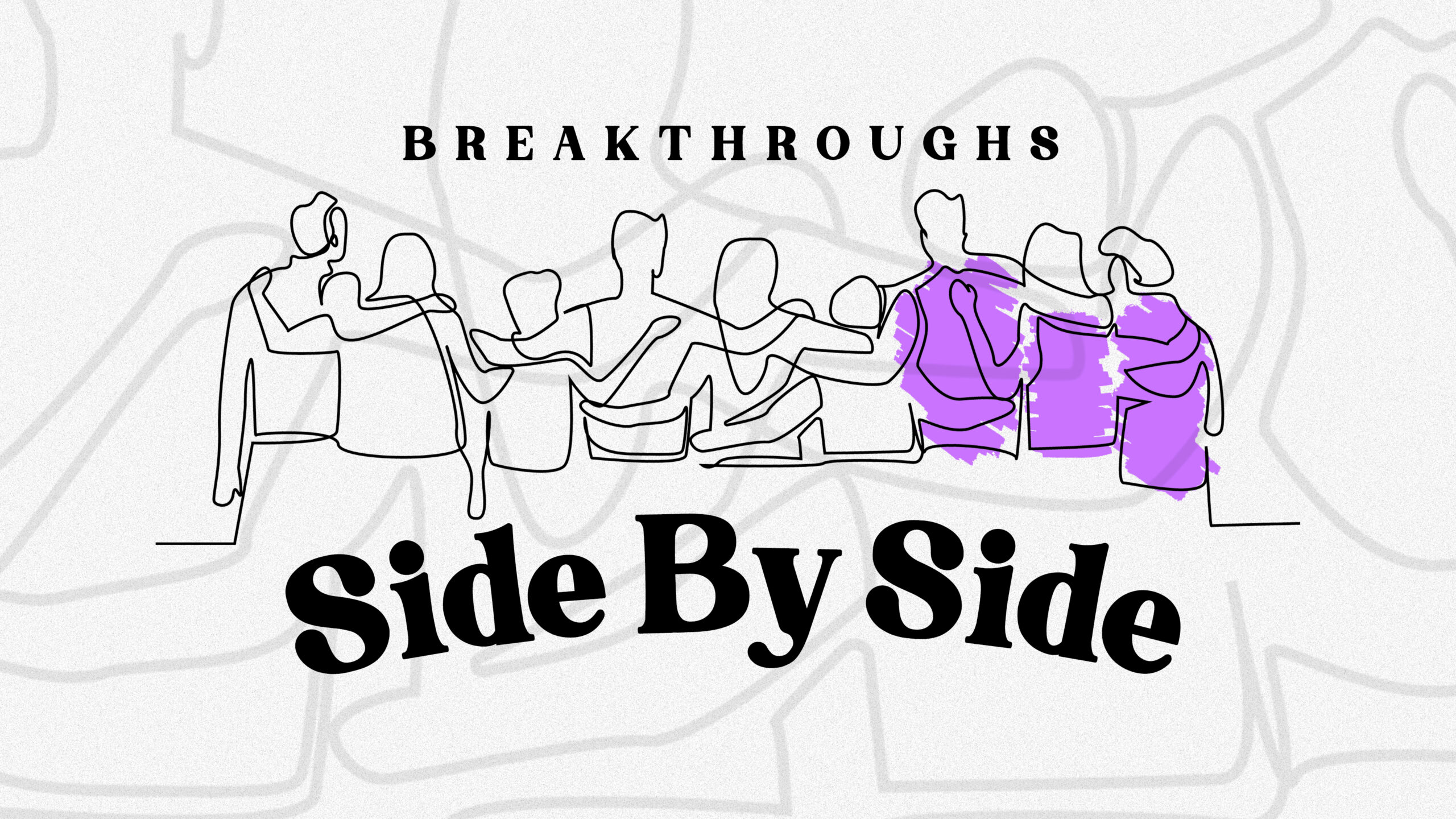 Breakthroughs Side By Side (Pt.4)