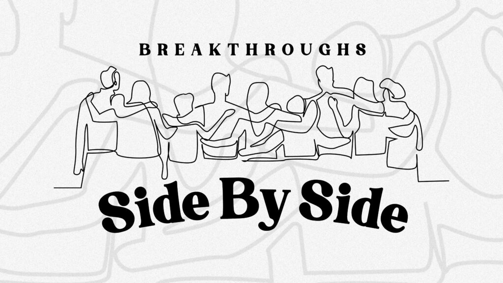 Breakthroughs Side By Side
