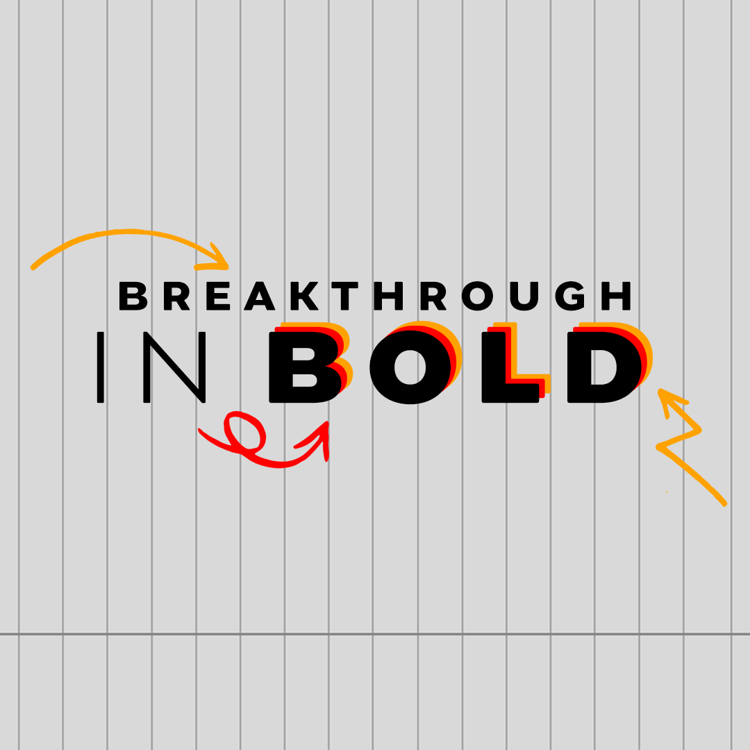 Breakthrough In Bold episode artwork