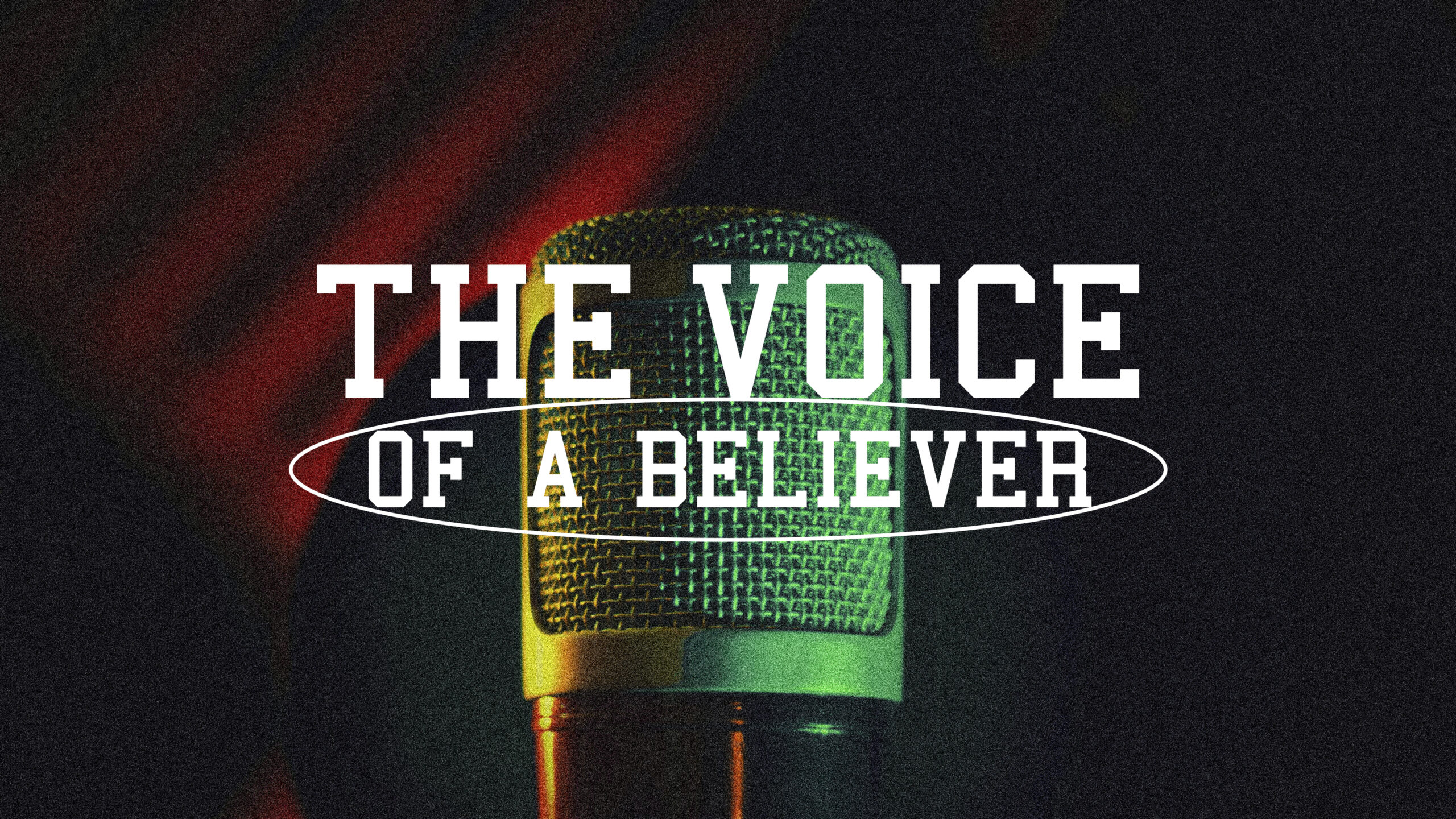 The Voice Of A Believer