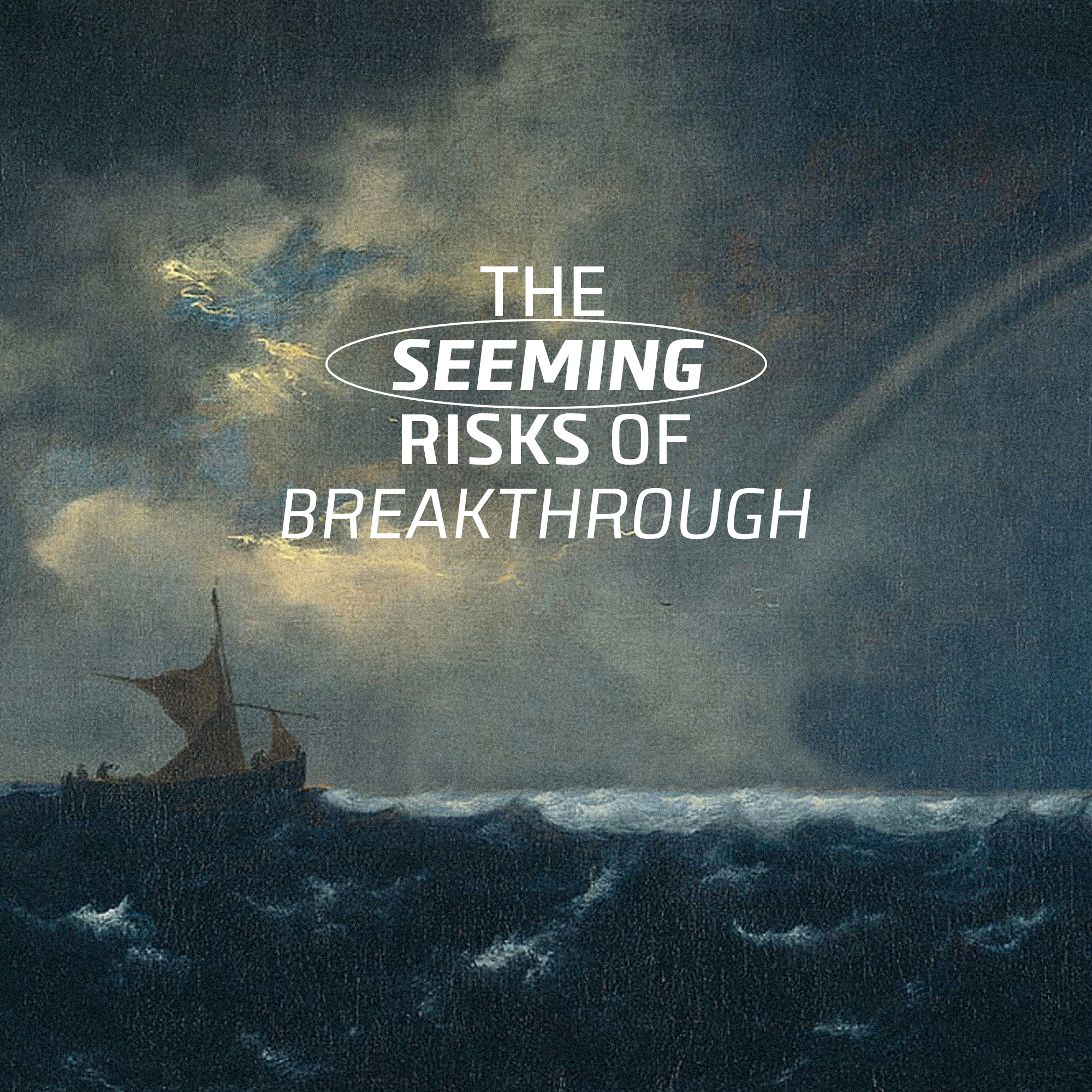 The Seeming Risks of Breakthrough episode artwork