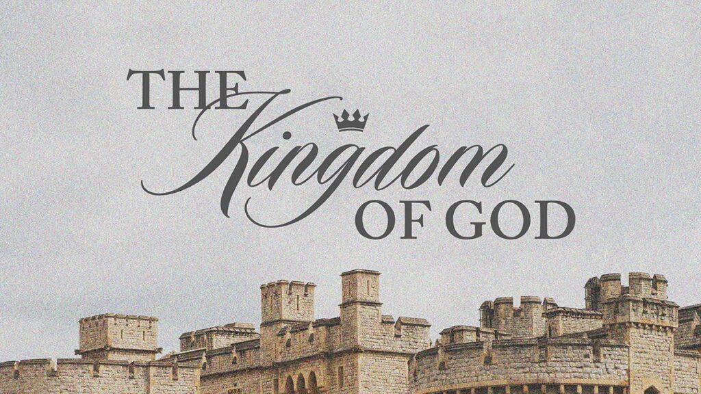 The Kingdom Of God