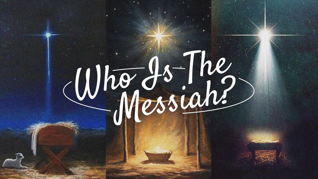 Who Is The Messiah? (Pt.3)