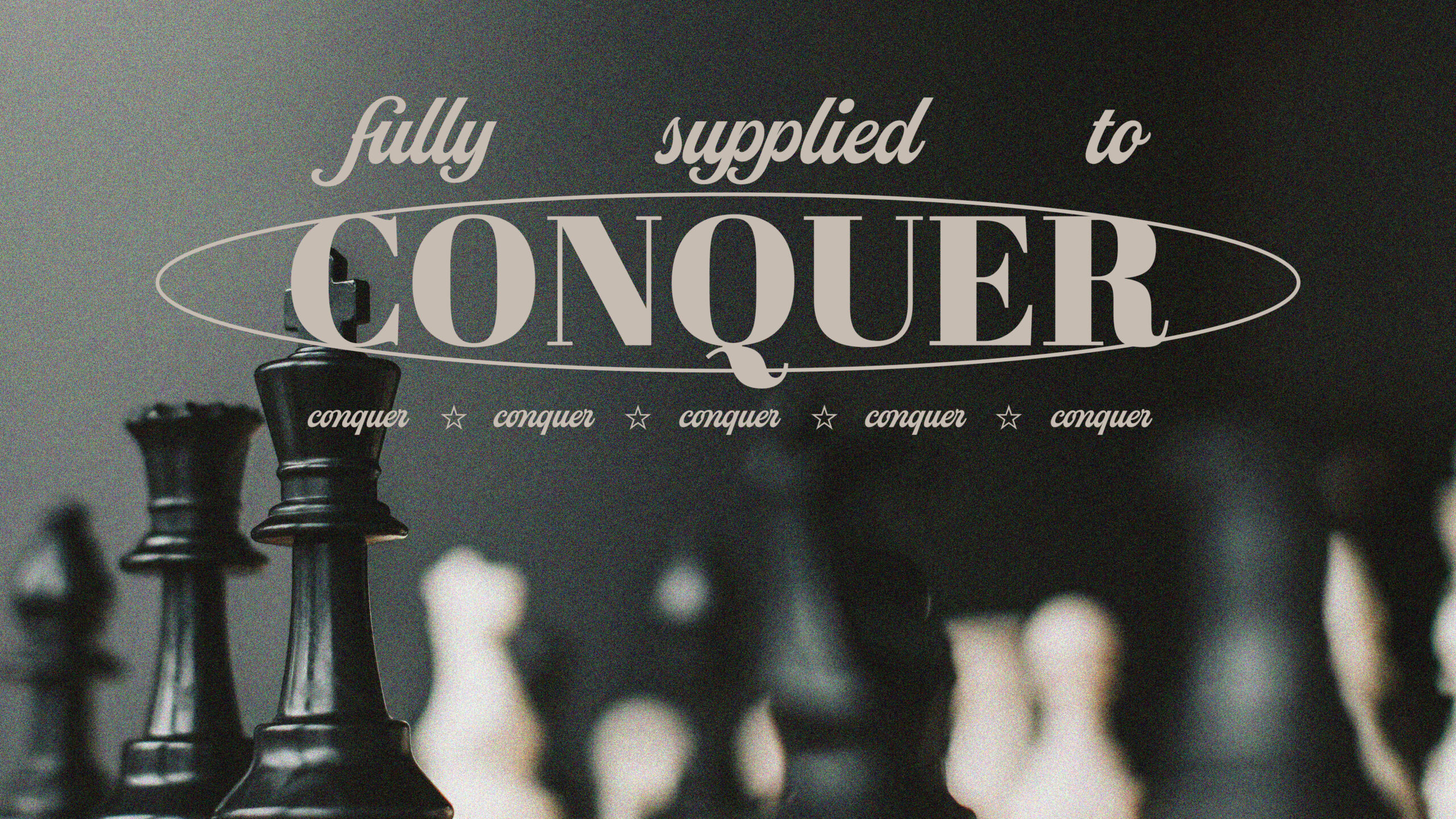 Fully Supplied To Conquer