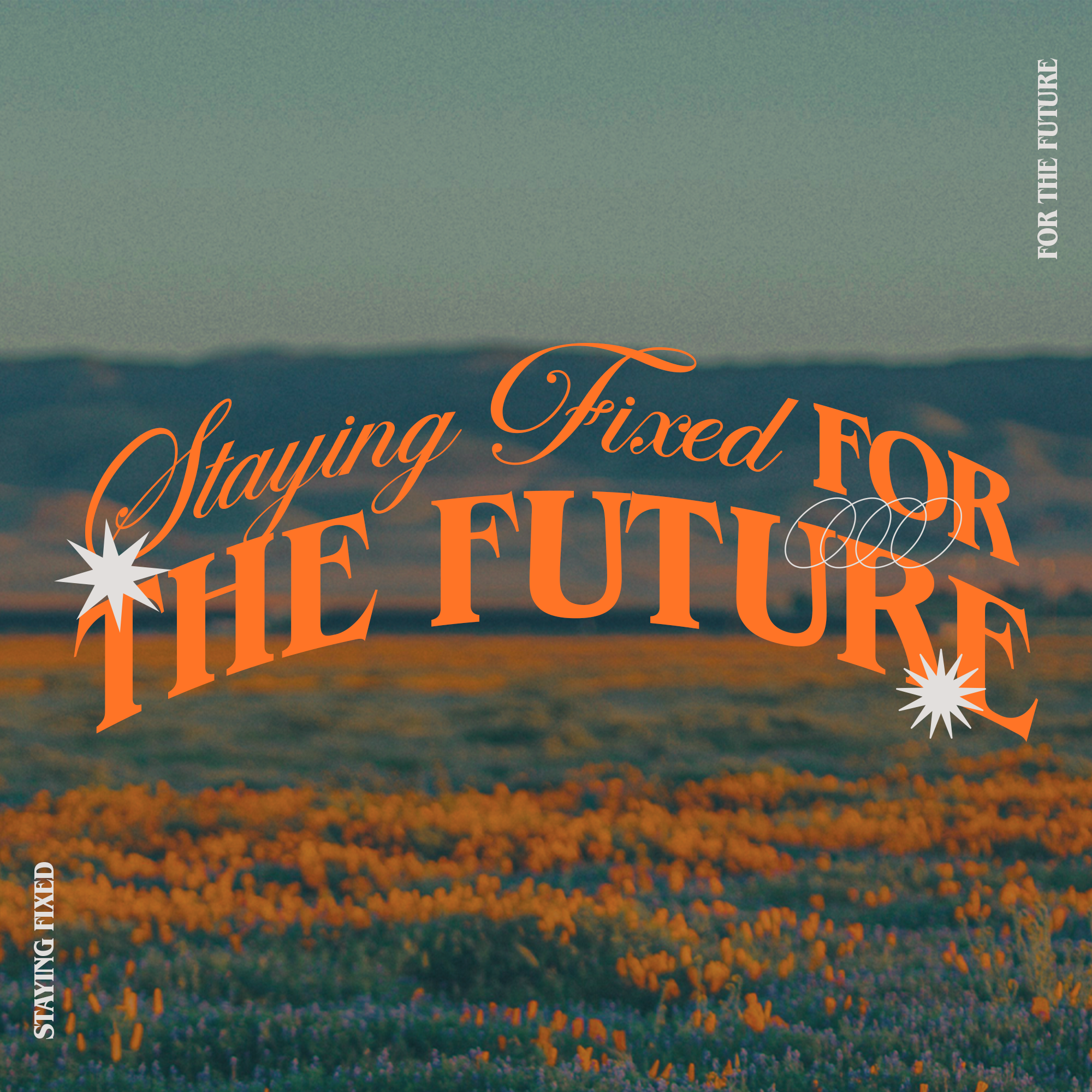 Staying Fixed For The Future